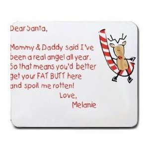  Dear Santa Letter Spoil Melanie Rotten Mousepad: Office 