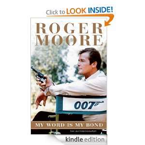My Word is My Bond The Autobiography Sir Roger Moore  
