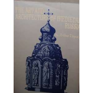  The Art and Architecture of Medieval Russia (9781111622725 