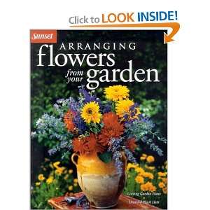   : Arranging Flowers from Your Garden [Paperback]: Cynthia Bix: Books
