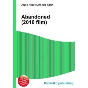  Abandoned (2010 film) Ronald Cohn Jesse Russell Books