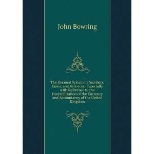   Currency and Accountancy of the United Kingdom: John Bowring: Books