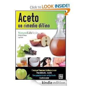 Aceto un rimedio di vino (Natural LifeStyle) (Italian Edition) Luigi 