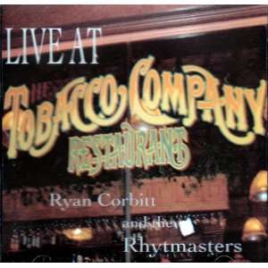   the Rhytmasters Live at Tobacco Company Restaurants (Audio CD) 2005