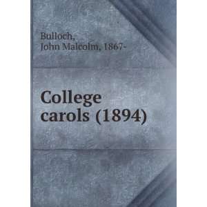  carols,: John Malcolm. Bulloch: 9781275158108:  Books