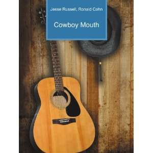  Cowboy Mouth Ronald Cohn Jesse Russell Books