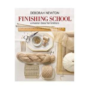  Finishing School: A Master Class for Knitters Book: Arts 