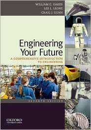Engineering Your Future A Comprehensive Introduction to Engineering 