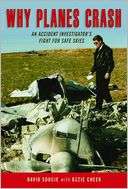   Why Planes Crash An Accident Investigator Fights for 