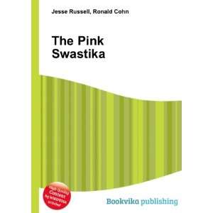  The Pink Swastika: Ronald Cohn Jesse Russell: Books