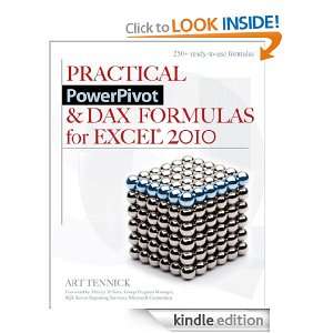 Practical PowerPivot & DAX Formulas for Excel 2010 Art Tennick 