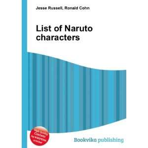  List of Naruto characters Ronald Cohn Jesse Russell 