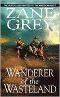   Wanderer of the Wasteland by Zane Grey, Kensington 