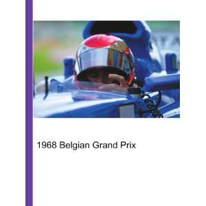  1968 Belgian Grand Prix Ronald Cohn Jesse Russell Books