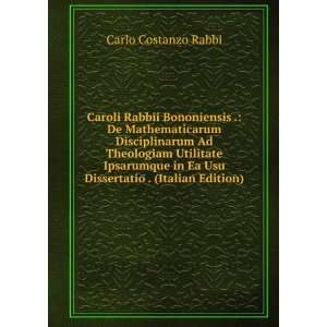  in Ea Usu Dissertatio . (Italian Edition) Carlo Costanzo Rabbi Books