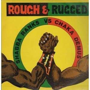   RUGGED LP (VINYL) JAMAICA JAMMYS SHABBA RANKS VS CHAKA DEMUS Music