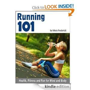 Running 101 (Jogging for Health, Fitness and Fun   A Workout for the 