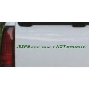 JEEPS are built NOT bought! Off Road Car Window Wall Laptop Decal 