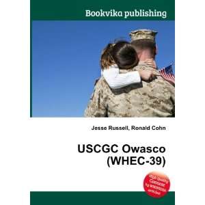  USCGC Owasco (WHEC 39) Ronald Cohn Jesse Russell Books