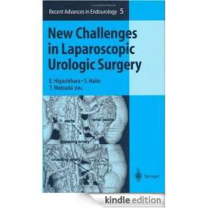 New Challenges in Laparoscopic Urologic Surgery Vol 5 E. Higashihara 