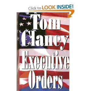  Executive Orders Tom Clancy Books