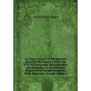   Ã?tats GÃ©nÃ©raux (French Edition) Claude Marie Raudot Books