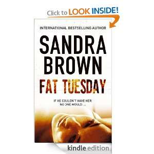 Fat Tuesday: Sandra Brown:  Kindle Store