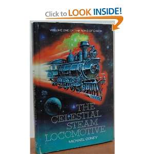   The celestial steam locomotive Michael Coney, Clyde Caldwell Books