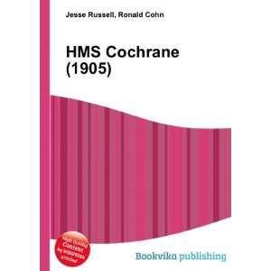  HMS Cochrane (1905) Ronald Cohn Jesse Russell Books