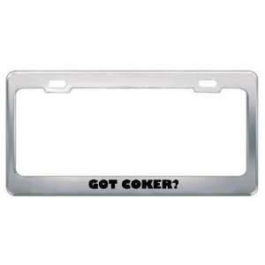  Got Coker? Last Name Metal License Plate Frame Holder 