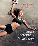 Human Anatomy & Physiology Elaine N. Marieb
