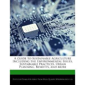  A Guide to Sustainable Agriculture Including the 