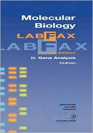 Molecular Biology LabFax Gene Analysis, Vol. 2, (0121361101), T. A 