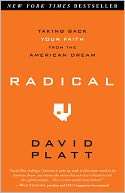  Radical Taking Back Your Faith from the American 