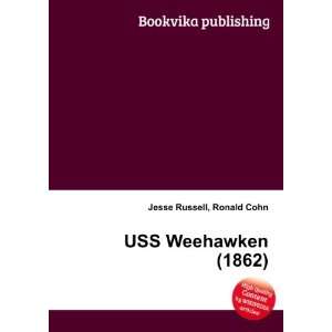  USS Weehawken (1862) Ronald Cohn Jesse Russell Books