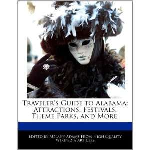  Travelers Guide to Alabama Attractions, Festivals, Theme 