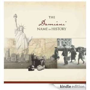 The Damiani Name in History: Ancestry  Kindle Store