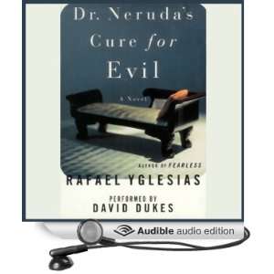  Dr. Nerudas Cure for Evil (Audible Audio Edition) Rafael 
