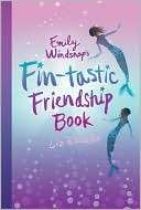 Emily Windsnaps Fin tastic Friendship Book