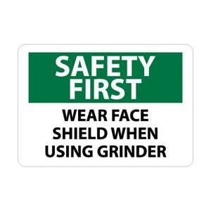 SF177AB   Safety First, Wear Face Shield When Using Grinder, 10 X 14 