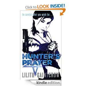 Hunters Prayer: The Jill Kismet Books: Book Two: Lilith Saintcrow 