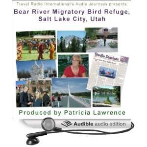 Audio  Bear River Migratory Bird Refuge, Salt Lake City, Utah 