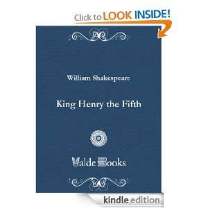 King Henry the Fifth William Shakespeare  Kindle Store
