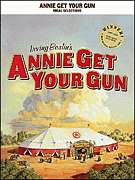 Annie Get Your Gun   Piano Vocal Sheet Music Book NEW  