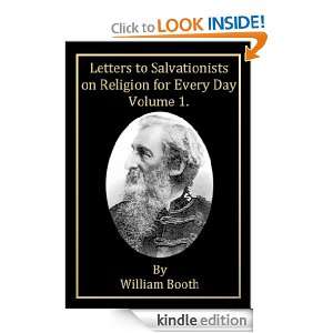 Letters To Salvationists On Religion For Every Day Vol. 1 [Annotated 