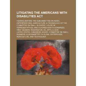  Litigating the Americans with Disabilities Act hearing 