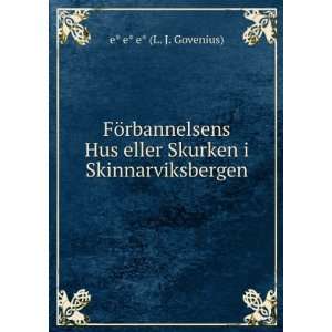   eller Skurken i Skinnarviksbergen e* e* e* (L. J. Govenius) Books