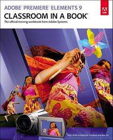 Adobe Premiere Elements 9 Classroom in a Book NEW  