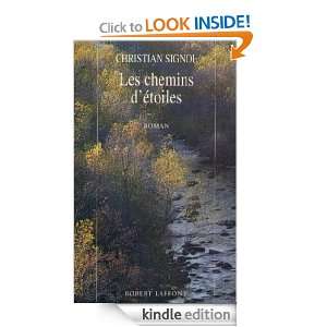 Les chemins détoiles (French Edition) Christian SIGNOL  
