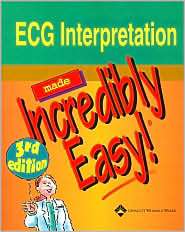 ECG Interpretation Made Incredibly Easy, (1582553556), Lippincott 